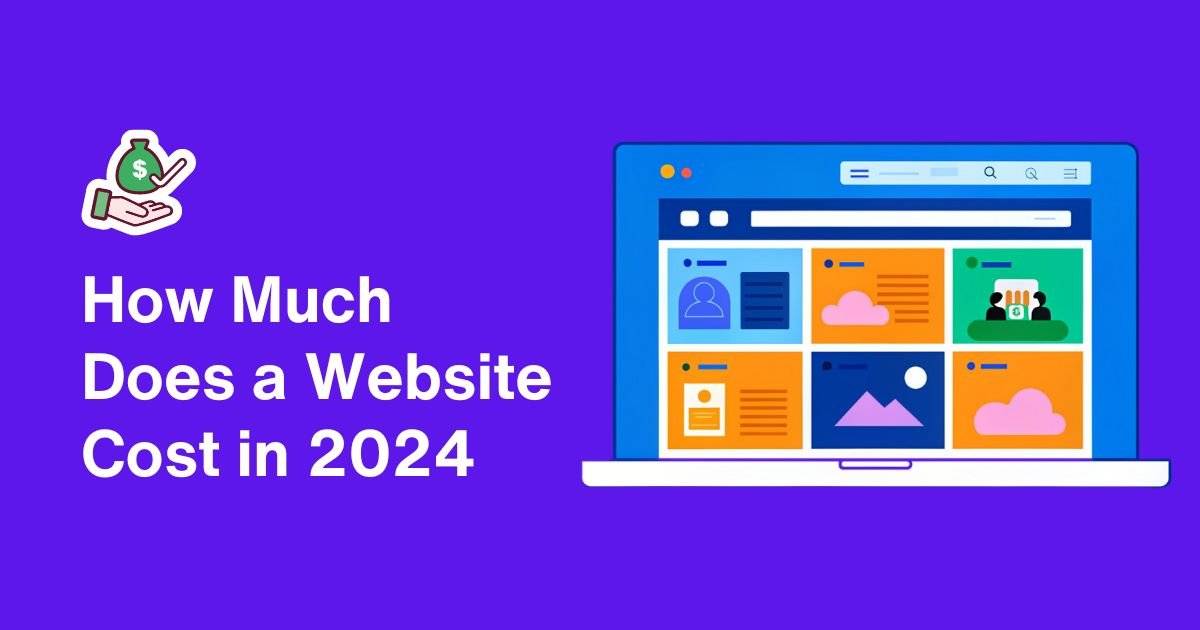 How Much Does a Website Cost in 2024